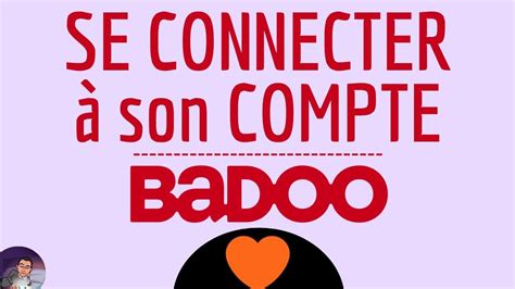 badoo.|Récupération de mon ancien compte badoo